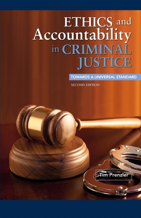 Ethics and Accountability in Criminal Justice -  Tim Prenzler