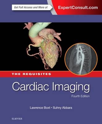 Cardiac Imaging: The Requisites - Lawrence Boxt, Suhny Abbara