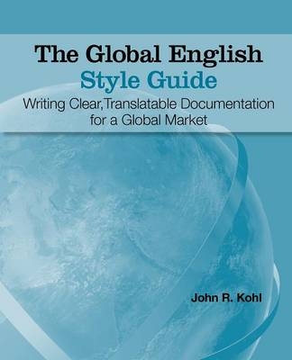 Global English Style Guide -  John Kohl