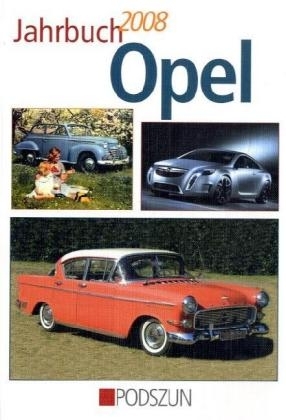 Jahrbuch Opel 2008 - Eckhart Bartels, Rainer Manthey