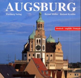 Augsburg in Farbe - Bernd Müller, Roland Krabbe