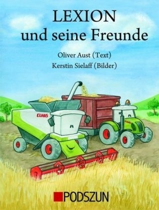 Lexion und seine Freunde - Oliver Aust