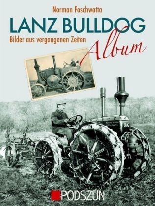 Lanz Bulldog Album - Norman Poschwatta