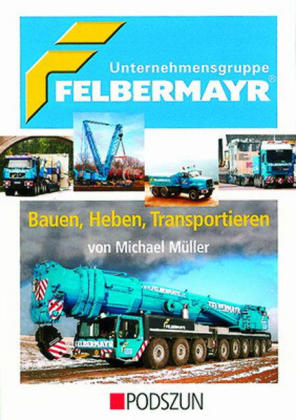 Unternehmensgruppe Felbermayr - Michael Müller