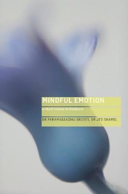 Mindful Emotion (enhanced) -  Paramabandhu Groves