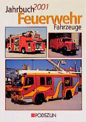 Jahrbuch Feuerwehrfahrzeuge 2001 - Manfred Gihl