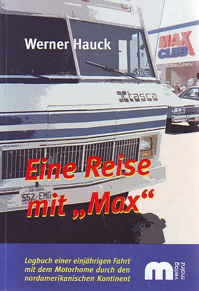 Eine Reise mit "Max" - Werner Hauck