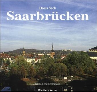 Saarbrücken in Farbe - Doris Seck