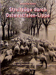 Streifzüge durch Ostwestfalen-Lippe - Anette Huss