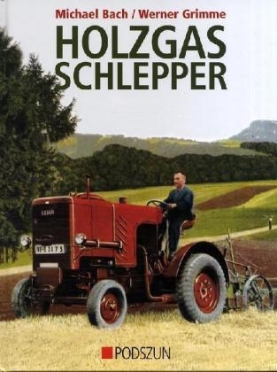 Holzgas Schlepper - Michael Bach