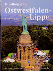 Rundflug über Ostwestfalen-Lippe - Detlef Wittig, Ulrike Rave