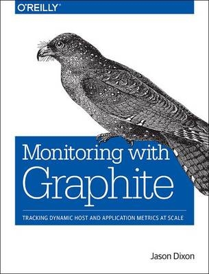 Monitoring with Graphite -  Jason Dixon