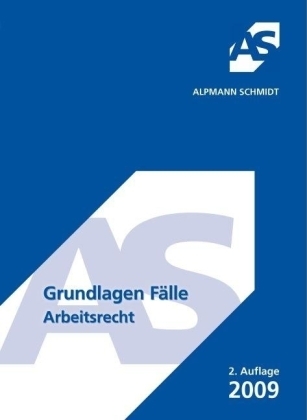 Grundlagen Fälle, Arbeitsrecht - Günter Marschollek