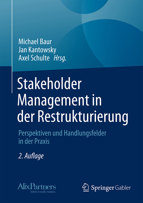 Stakeholder Management in der Restrukturierung - 