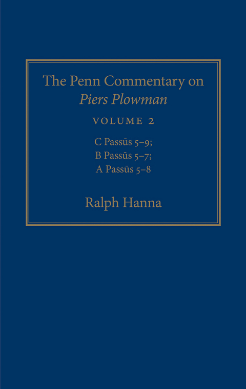 The Penn Commentary on Piers Plowman, Volume 2 - Ralph Hanna