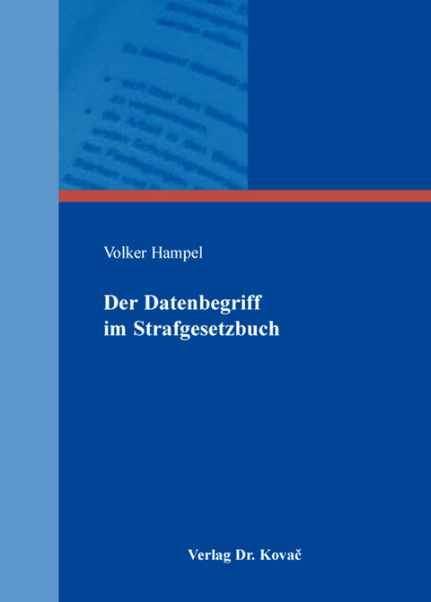 Der Datenbegriff im Strafgesetzbuch - Volker Hampel