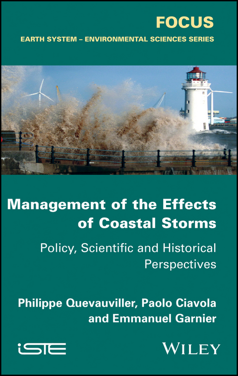 Management of the Effects of Coastal Storms -  Paolo Ciavola,  Emmanuel Garnier,  Philippe Quevauviller