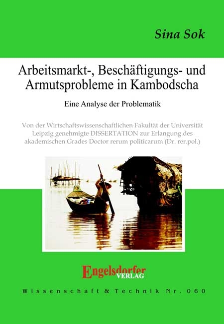 Arbeitsmarkt-, Beschäftigungs- und Armutsprobleme in Kambodscha - Eine Analyse der Problematik - Sina Sok