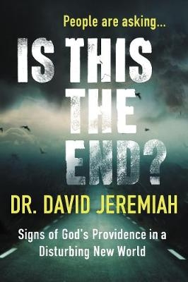 Is This the End? (with Bonus Content) -  Dr.  David Jeremiah