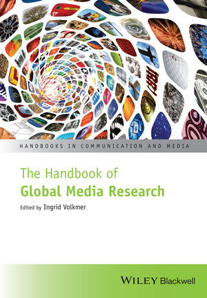 The Handbook of Global Media Research - 