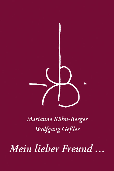 Mein lieber Freund … - Wolfgang Dr. Geßler