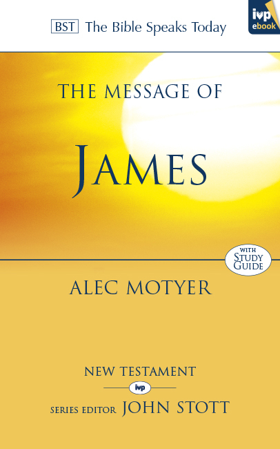 The Message of James - Alec Motyer