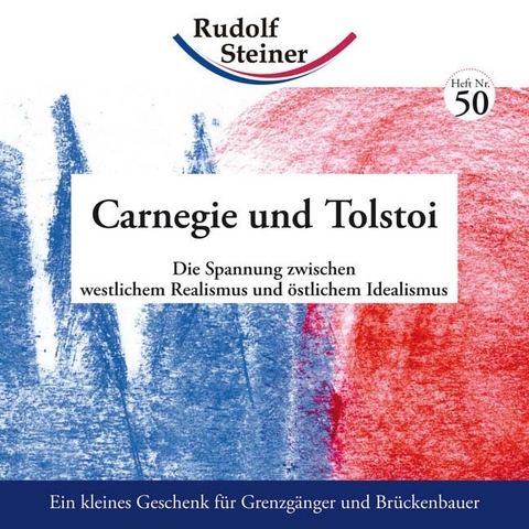 Carnegie und Tolstoi - Rudolf Steiner