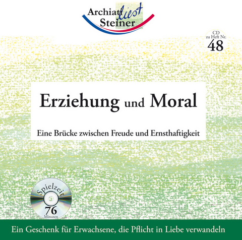 Erziehung und Moral - Rudolf Steiner