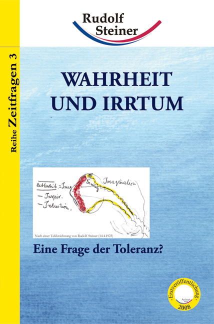 Wahrheit und Irrtum - Rudolf Steiner