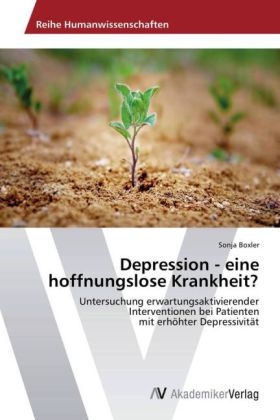 Depression - eine hoffnungslose Krankheit? - Sonja Boxler