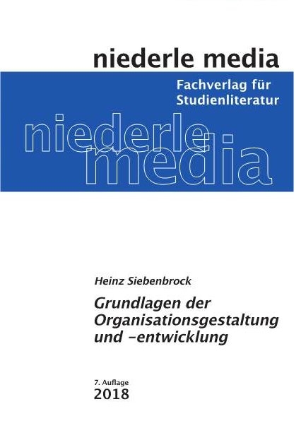 Organisationsgestaltung und -entwicklung - Heinz Siebenbrock