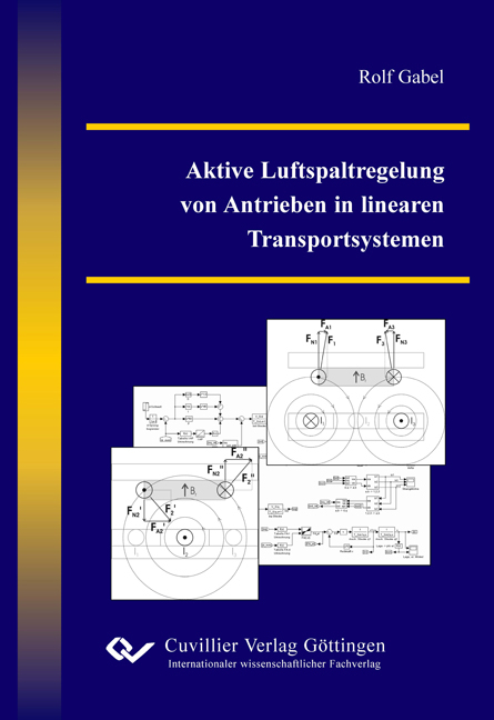 Aktive Luftspaltregelung von Antrieben in linearen Transportsystemen - Rolf Gabel