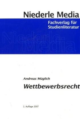 Wettbewerbsrecht - Andreas Müglich