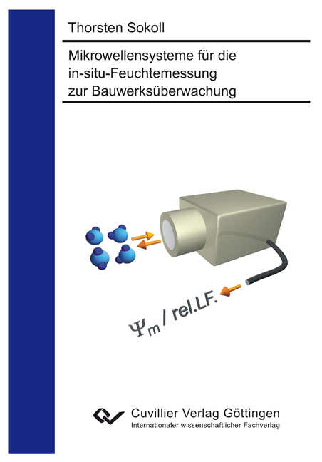 Mikrowellensysteme für die in-situ-Feuchtemessung zur Bauwerksüberwachung - Thorsten Sokoll