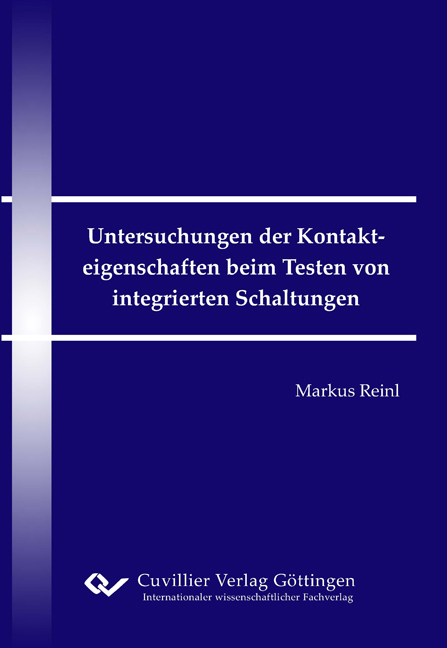 Untersuchungen der Kontakteigenschaften beim Testen von integrierten Schaltungen - Markus Reinl