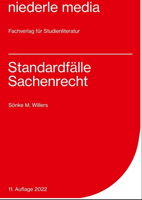 Standardfälle Sachenrecht - 2022 - Sönke M Willers