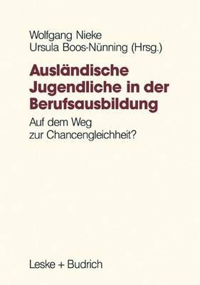 Ausländische Jugendliche in der Berufsausbildung - 