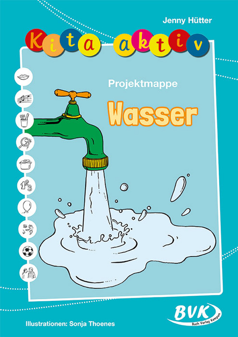 Kita aktiv Projektmappe Wasser - Jenny Hütter