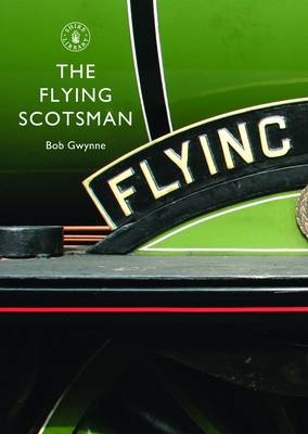 Flying Scotsman -  Bob Gwynne