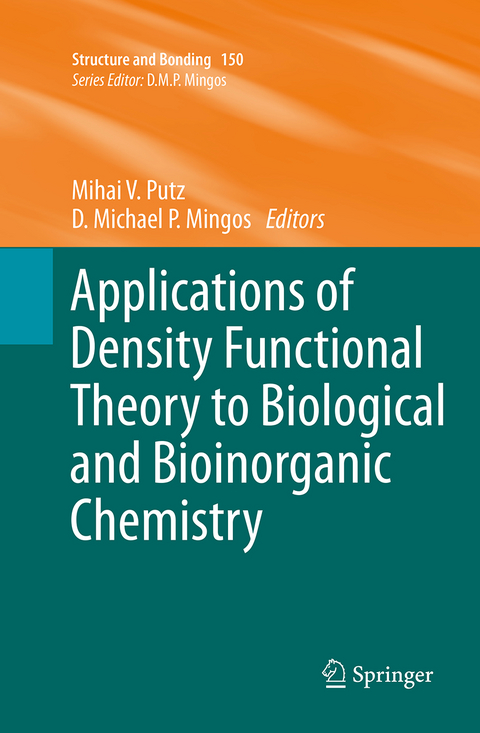 Applications of Density Functional Theory to Biological and Bioinorganic Chemistry - 