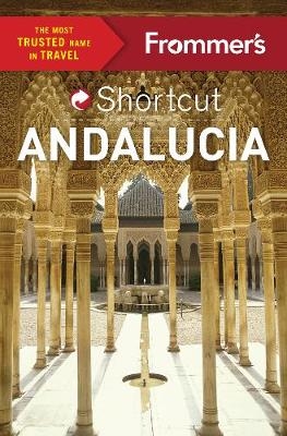 Frommer's Shortcut Andalucia - Patricia Harris, David Lyon