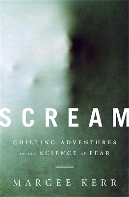 Scream - Margee Kerr