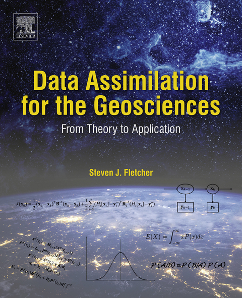 Data Assimilation for the Geosciences -  Steven J. Fletcher