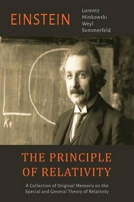 The Principle of Relativity - Albert Einstein, H a Lorentz, H Minkowski