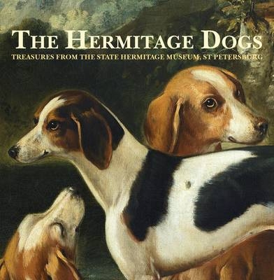 The Hermitage Dogs - Treasures from the State Hermitage Museum, St Petersburg -  The Hermitage Museum