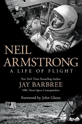 Neil Armstrong - Jay Barbree