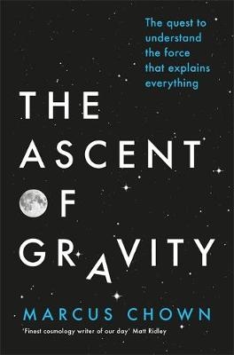 Ascent of Gravity -  Marcus Chown