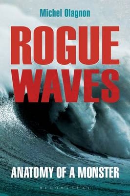 Rogue Waves -  Michel Olagnon