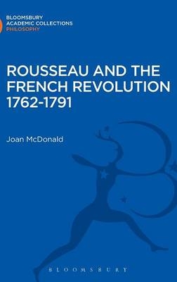 Rousseau and the French Revolution 1762-1791 -  McDonald Joan McDonald