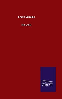 Nautik - Franz Schulze